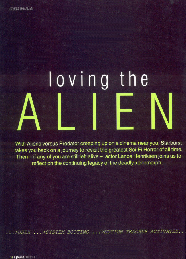 Aliens - Starburst #314 Aug 2004 - Loving the Alien - PAGE 1
Keywords: all_media_articles;aliens_media;media_review