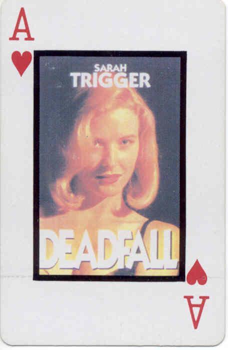 Deadfall - Promotion Deck of Cards - Sarah Trigger
Keywords: media_promotion;deadfall_media;all_media_articles