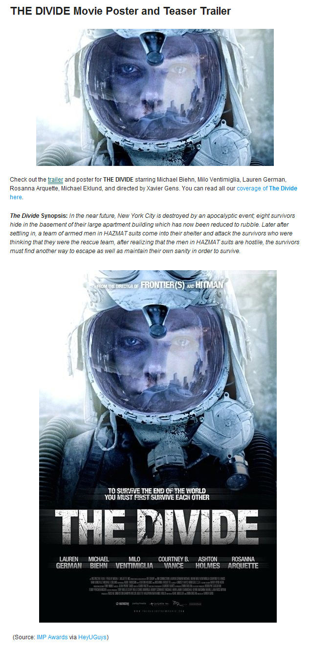 The Divide - Movie Poster and Teaser Trailer
IMP Awards - HeyUGuys
Keywords: divide_media;all_media_articles;media_review